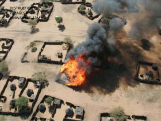 DESTRUCTION OF
VILLAGES BY THE
JANWAWEED ARMY
 