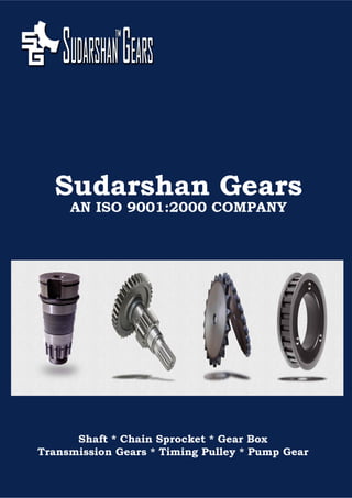 Sudarshan Gears, Rajkot, Gearbox & Timing Pulley Products