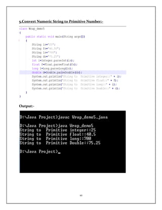 10
5.Convert Numeric String to Primitive Number:-
Output:-
 