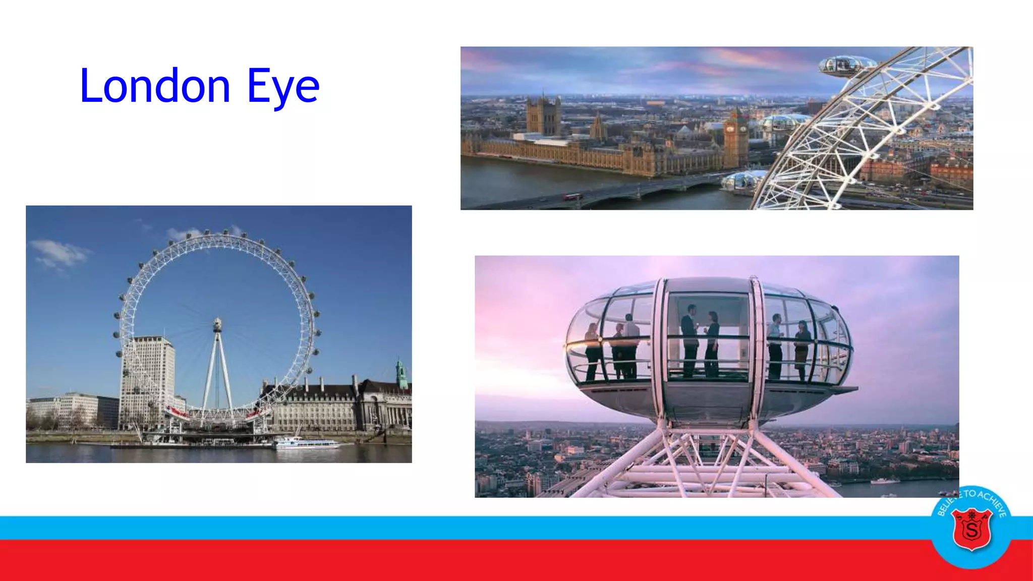 London Eye
 