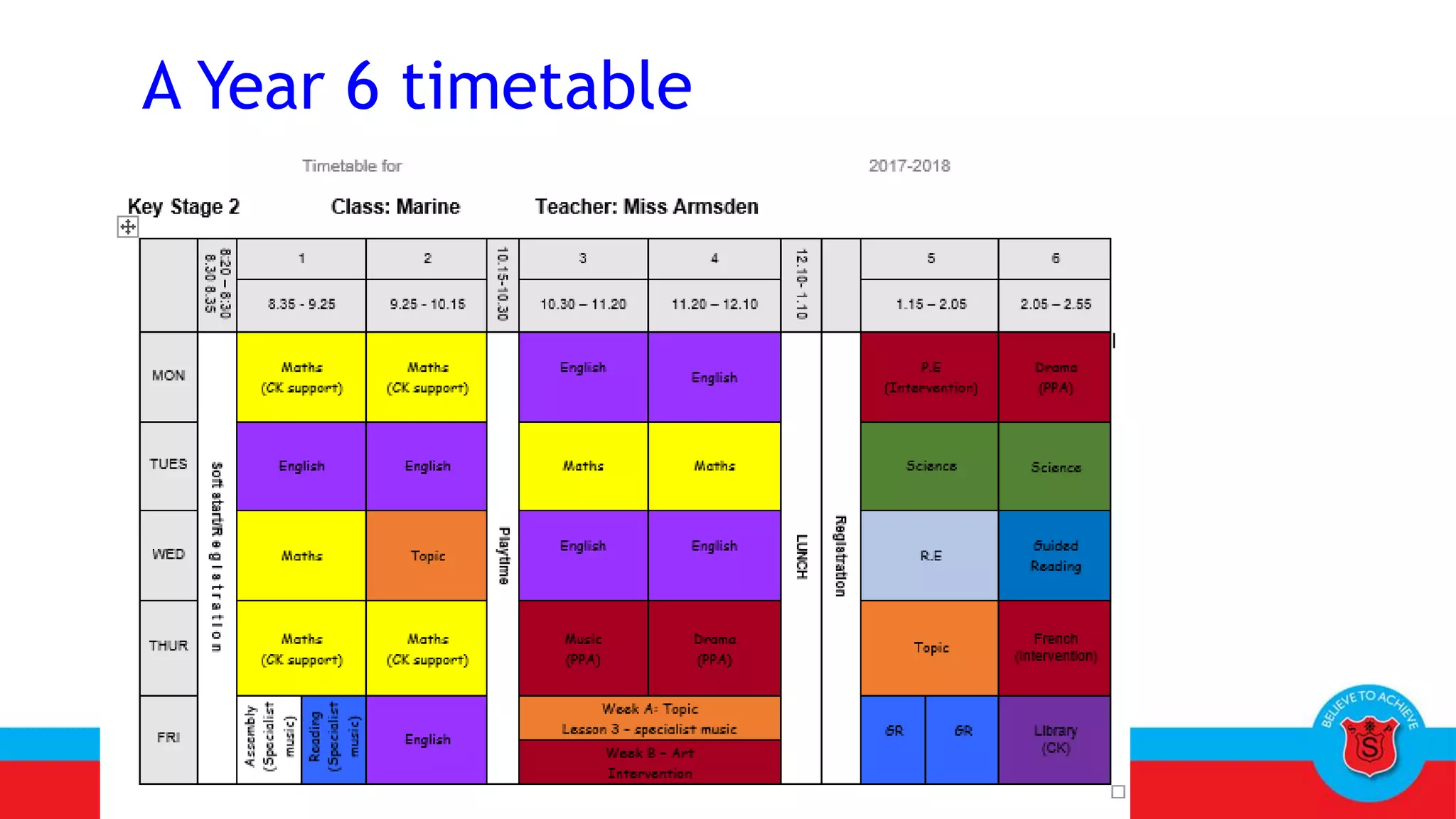 A Year 6 timetable
 