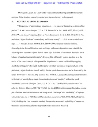 13
On August 7, 2020, the Court held a video conference hearing related to the current
motions. At the hearing, counsel pr...