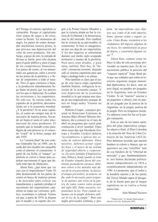 do? Porque el sistema capitalista es     gen a la Primer Guerra Mundial y        pone “un imperialismo cuyo obje-
vulnerable. Porque el capitalismo        que la victoria aliada no fue la vic-   tivo sea, como el de todo imperia-
tiene etapas de auges y de crisis,       toria de la libertad y la democracia,   lismo, aportar orden y organi- za-
como la fuente. En momentos de           sino la del mercado. Pero también       ción. Como Roma, trasmitirá a los
auges, los países de centro deman-       fue la victoria de su anti-modelo: el
                                                                                 ciudadanos del imperio algunas de
dan muchísima materia prima, lo          comunismo. Si bien es antagónico,
                                                                                 sus leyes, les suministrará un poco
que provoca una depreciación del         no por eso deja de ser imperialista.
valor de estos productos. Sin em-        Y los dos imperios se enfrentarán       de dinero, y construirá algunas ru-
bargo, a pesar de esto, la entrada de    durante casi medio siglo ocupando       tas”1.
divisas es fuerte, pero solo alcanza     territorios y mentes de la periferia.       Ahora bien, veamos como in-
para el gasto público y para el pago     Para unos eran aliados, y para          fluye la idea de este personaje pro-
de los compromisos financieros.          otros, satélites. Pero hoy, la “ilu-    vocador en nuestro país. Es de co-
Los países de centro, al ver aumen-      sión” comunista terminó, dejando        nocimiento público la petición del
tadas sus ganancias, salen a invertir    solo al sistema capitalista para que    “vaquero espacial” Jorge Bush pa-
en los países de la periferia y a lle-   haga y deshaga todo a su antojo.        ra que sus soldados que estén en te-
nar de empréstitos a todo el mun-            Pero también es claro que el au-
                                                                                 rritorio argentino tengan inmuni-
do. Pero el agua comienza a bajar,       ge de esta nueva etapa capitalista
                                                                                 dad diplomática. Es decir, ante un
y la producción manufacturera lle-       también finalizó, verbigracia la re-
ga hasta tal punto que sus precios       cesión de la economía yanqui. Y         acto ilegal, no pueden ser juzgados
son los que se deprecian. Se acaban      esta depresión de la economía           en la Argentina, sino en Estados
las inversiones y los empréstitos.       mundial es la que origina una olea-     Unidos. Si un “marine” asesina a
No solo eso. Se retiran todos los        da de neo-imperialismo (aunque de       un piquetero u obrero, éste no pue-
capitales de la periferia, descontro-    neo no tenga nada). Veamos un           de ser juzgado por la justicia de la
lando así a la economía mundial.         ejemplo.                                Argentina: en la jungla, justicia de
¿Y la periferia? Al no tener capita-         Roberto Cooper, consejero per-      la jungla. Pero no tengamos miedo.
les, el centro no compra más de lo       sonal en Relaciones Exteriores de       Ya sabemos como les fue en la jun-
necesario de materia prima, llevan-      Antonio Blair (Primer Ministro bri-
                                                                                 gla vietnamita.
do así hasta el suelo el valor inter-    tánico), dio a conocer en el mes de
nacional de estos productos. El          abril un programa que causó gran            Este es uno de los tantos ejem-
ejemplo que es tomado como para-         conmoción a nivel mundial. Entre        plos del plan imperialista yanqui.
digma de este proceso es el conoci-      otras cosas dijo que Occidente (Eu-     Su objetivo final: el Plan Colombia
do “crack” de la bolsa yanqui del        ropa y Estados Unidos) debería          y la creación del Área de Libre Co-
año 1929.                                “acostumbrarse a aplicar dos es-        mercio de las Américas (ALCA).
    La “victoria final” de este siste-   calas de valores diferentes. Entre      Pero debemos recordar que nuestra
ma vulnerable fue en 1989, con la        nosotros, debemos actuar según          bandera es celeste y blanca, que no
caída del otro modelo tan asequible      las leyes y el marco de un sistema      queremos ser una “estrellita” más
como el anterior: el comunismo. A        de seguridad abierto y cooperati-
                                                                                 de esa bandera de la “libertad de
partir de esa fecha, el “tanque” ca-     vo. En otras latitudes [América La-
                                                                                 mercado” y que, fundamentalmen-
pitalista se volvió a llenar para ex-    tina, África y Asia] cuando se trate
pulsar nuevamente el agua que de-        de Estados situados fuera del con-      te, nos hemos declarado política-
safía todo tipo de obstáculos.           tinente posmoderno europeo, debe-       mente independientes en 1816 y
    Ahora bien, ¿qué tiene que ver       mos volver a los métodos más du-        económicamente independientes en
esto con el imperialismo? Todo. El       ros de la era precedente: la fuerza,    1946. La propuesta: que el sudor y
afán desmesurado de los países de        el ataque preventivo, la astucia, en    la hombría nuestra y de los países
centro en busca de materias primas       fin, todo lo necesario para ocupar-     del Tercer Mundo tapen el desago-
y de mercados para colocar sus           se de quienes aún viven en la gue-      te de la fuente para que el tanque
manufacturas y capitales produjo el      rra de todos contra todos propia        capitalista no se vuelva a llenar
nacimiento del imperialismo capi-        del siglo XIX. Entre nosotros, res-
                                                                                 nunca más.
talista en todas sus versiones: polí-    petaremos la ley. Pero cuando ac-
                                                                                                Juan Manuel Navarro
tico, económico o cultural. Vemos        tuemos en la jungla debemos utili-
así que, a partir de 1870, la disputa    zar la ley de la jungla”. Pero este          1 Philip Golub, “Le Monde Diplomatique”,
por el mundo y su reparto dio ori-       inglés provocador continúa, y pro-      Edición Cono Sur, Septiembre 2002.


                                                                                                            SUDESTADA 9
 