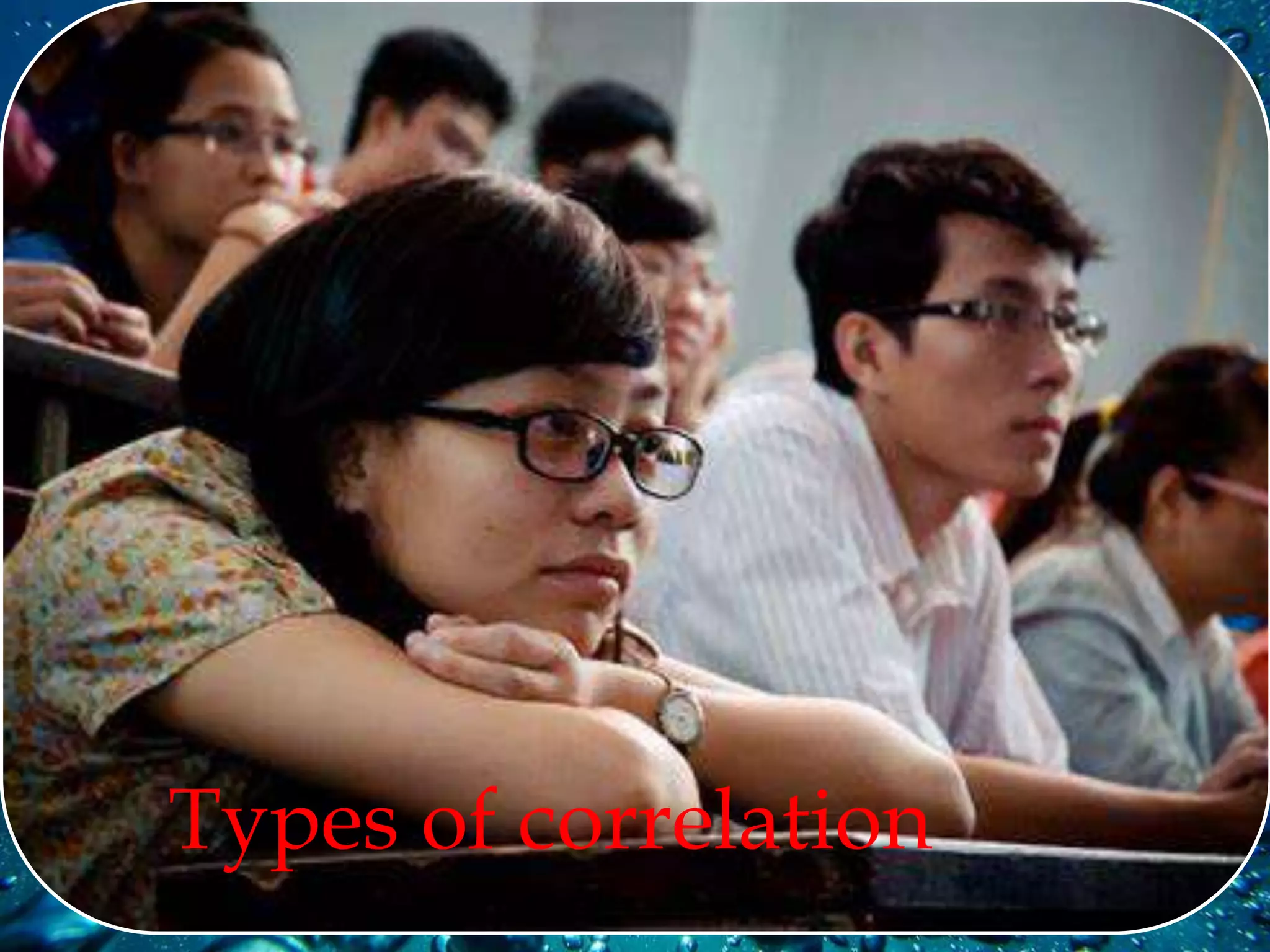 Types of correlation
 