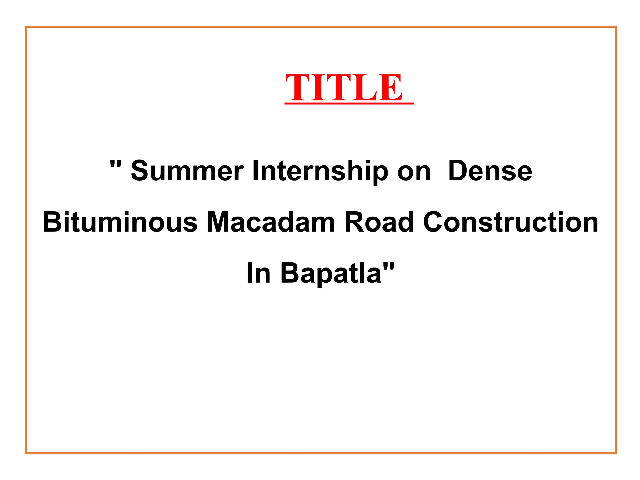 Bitumen road construction work in bapatla with depth | PPT