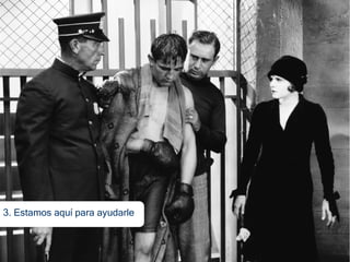 3. Estamos aquí para ayudarle
 