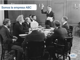 Somos la empresa ABC
 