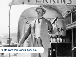 ¿Listo para cambiar su discurso?
 