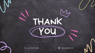 THANK
YOU
www.sudo24.com
+91 8750753590
 