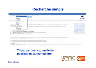 Recherche simple




           Tri par pertinence, année de
           publication, auteur ou titre

Doctorat/Sudoc
 