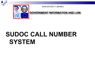 SUDOC CALL NUMBER
SYSTEM
 