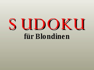SUDOKU für Blondinen 