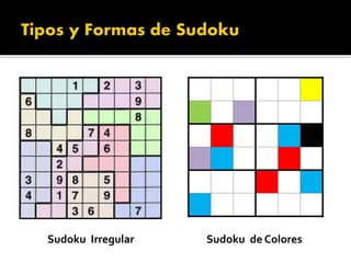 Sudoku de ColoresSudoku Irregular
 