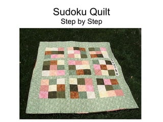 Sudoku Quilt Step by Step Step by Step 
