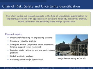 Surrogate models for uncertainty quantification and reliability ...