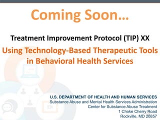 TES: An Example 
• Password protected for each participant 
• Self-directed via computer (no therapist) 
• Clinical information is not stored, 
participation is tracked (i.e., specific 
modules completed) 
• No personal information is collected 
• Transfer of information is not required 
• Clinician would merely document the use of 
TAC in the record (Tx plan, progress notes) 103 
 