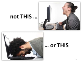 Allow for on-demand access to 
therapeutic support outside of formal 
care settings anytime/anywhere 
39 
(Marsch, 2012) 
 