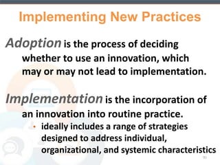 Although reimbursement structures for 
technology-mediated services under both 
private and public health insurance plans 
are emerging, depending on State 
licensing and reimbursement policies 
providers may try to recapture their costs 
in other ways. 
(McGinty et al., 2006) 91 
 
