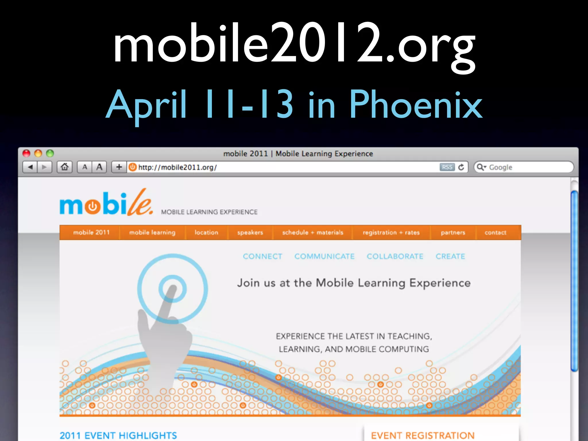 mobile2012.org
April 11-13 in Phoenix
 