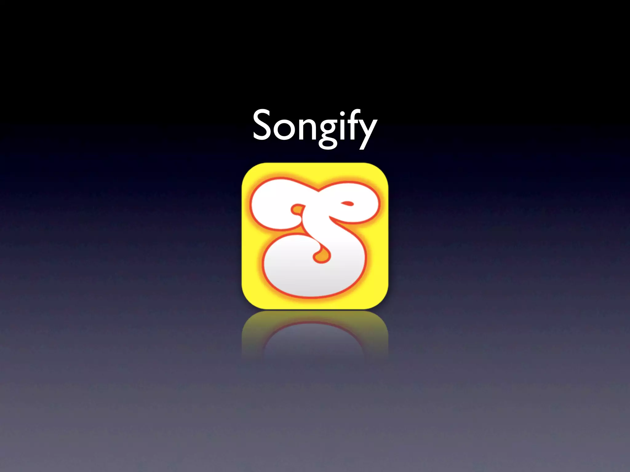 Songify
 