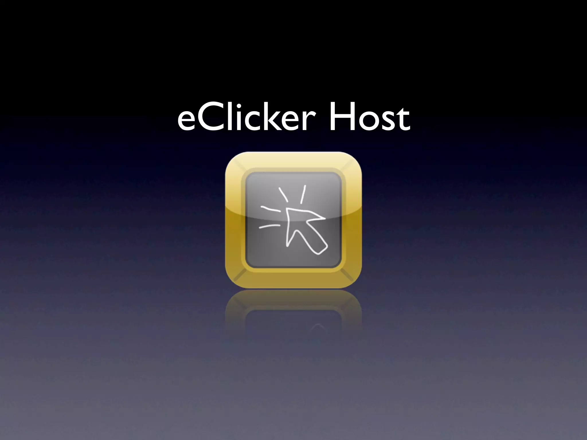 eClicker Host
 