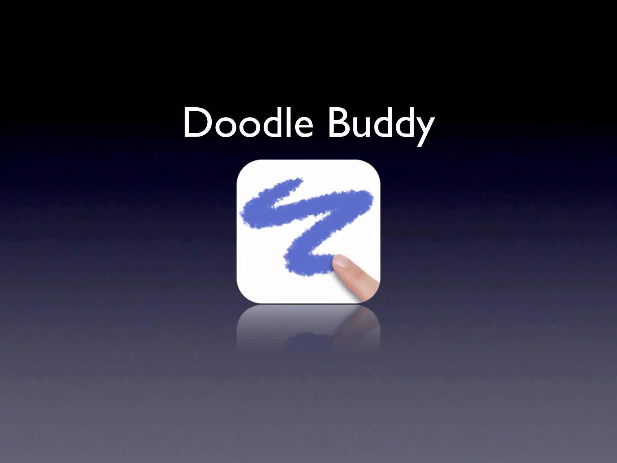 Doodle Buddy
 