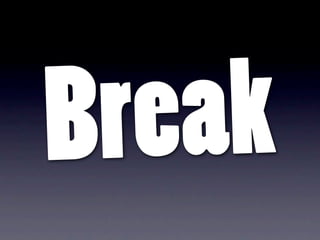 B reak
 