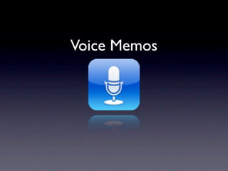 Voice Memos
 