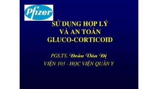 Tìm hiểu cách sử dụng hợp lý Glucocorticoid 