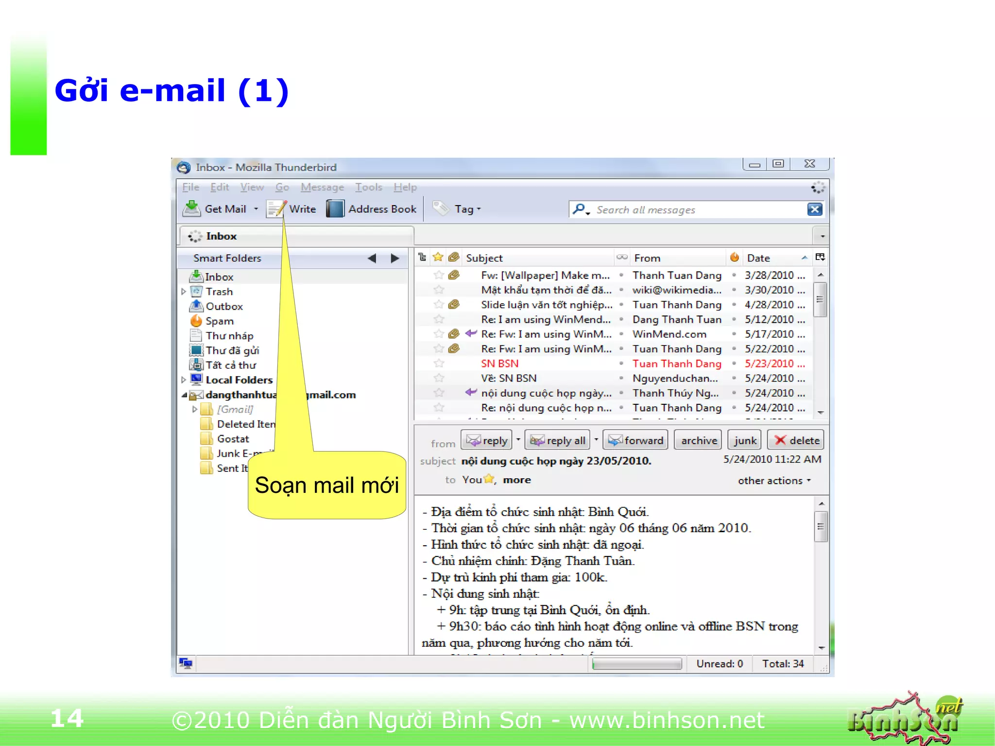 Gởi e-mail (1)




            Soạn mail mới




14    ©2010 Diễn đàn Người Bình Sơn - www.binhson.net
 