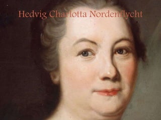 Hedvig Charlotta Nordenflycht
 
