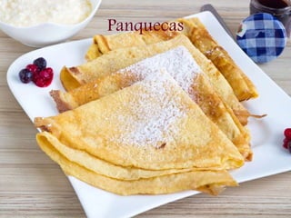 Panquecas
 