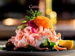 Camarão
 