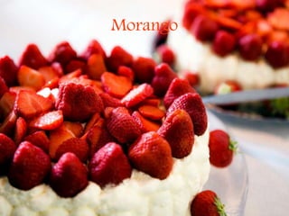 Morango
 