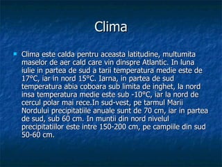 Clima Clima este calda pentru aceasta latitudine, multumita maselor de aer cald care vin dinspre Atlantic. In luna iulie in partea de sud a tarii temperatura medie este de 17 °C, iar in nord 15°C. Iarna, in partea de sud temperatura abia coboara sub limita de inghet, la nord insa temperatura medie este sub -10°C, iar la nord de cercul polar mai rece.In sud-vest, pe tarmul Marii Nordului precipitatiile anuale sunt de 70 cm, iar in partea de sud, sub 60 cm. In muntii din nord nivelul precipitatiilor este intre 150-200 cm, pe campiile din sud 50-60 cm.  