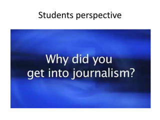 Students perspective
 