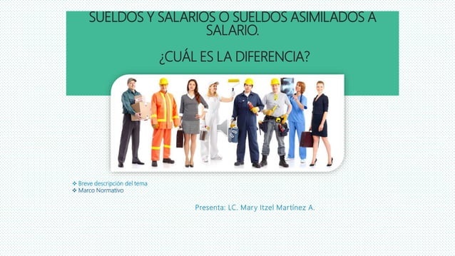 Diferencia entre sueldos y salarios asimilados | PPT