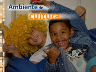 Ambiente decultura