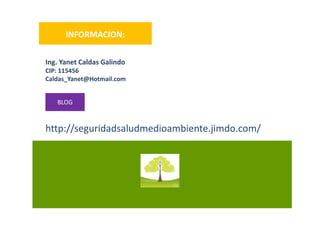 Ing. Yanet Caldas Galindo
Caldas_Yanet@Hotmail.com
 