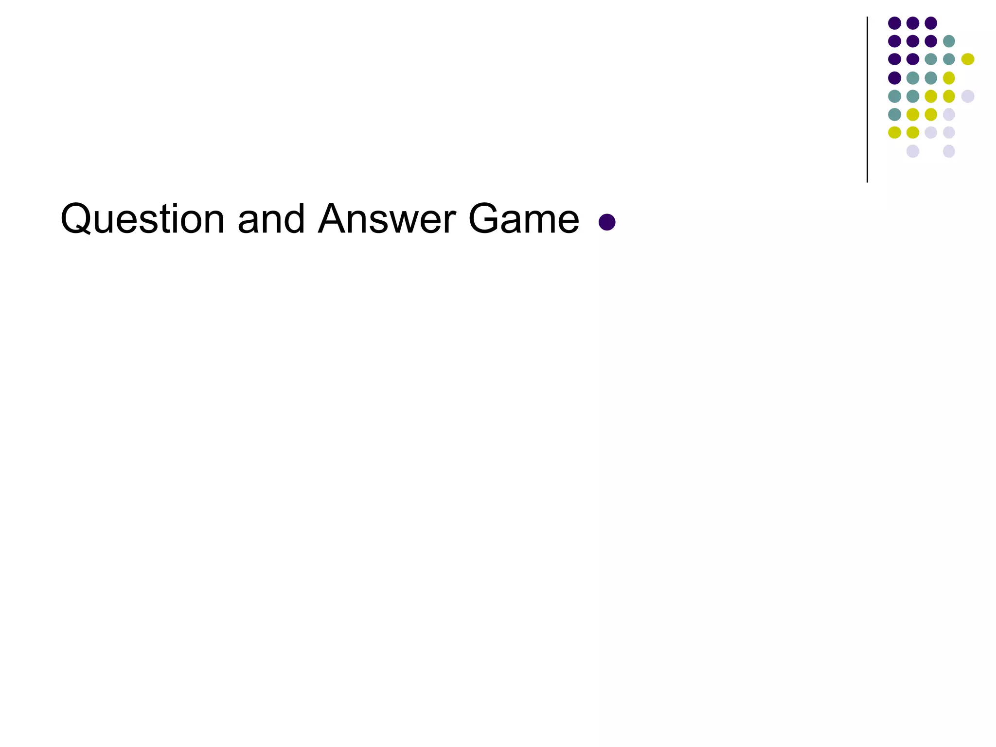 Question and Answer Game   
 
