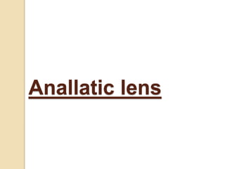 Anallatic lens
 