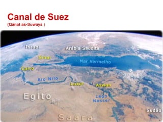 Canal de Suez  (Qanat as-Suways  ) 