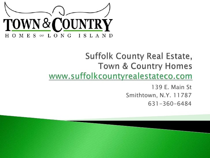 Suffolk County Real Estate Company, Town & Country Homes
