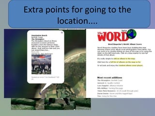 Extra points for going to the
location....
 