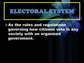District System
Each electoral district
prefer one
representative to
Congress. Whoever
obtains the most votes
is elected.
 