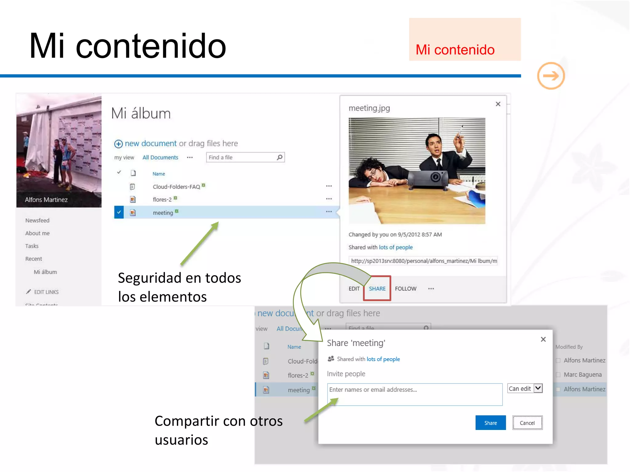 Mi contenido                    Mi contenido




     Seguridad en todos
     los elementos




          Compartir con otros
          usuarios
 