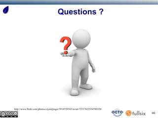 Questions ?




http://www.flickr.com/photos/crystaljingsr/3914729343/in/set-72157622354789320/
                                                                                  60
 