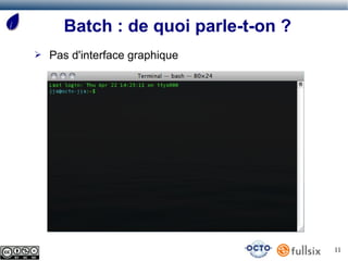 Batch : de quoi parle-t-on ?
➢   Pas d'interface graphique




                                     11
 