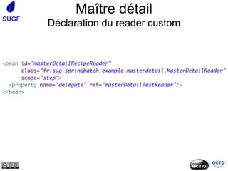 Maître détail
SUGF
       Déclaration du reader custom
 