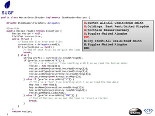 SUGF

       R;Burton Ale;All Grain;Brad Smith
       H;Goldings, East Kent;United Kingdom
       H;Northern Brewer;Germany
       H;Fuggles;United Kingdom
       END
       R;Dry Stout;All Grain;Brad Smith
       H;Fuggles;United Kingdom
       END
 